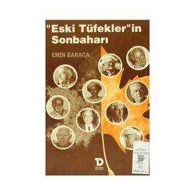 ESKI TÜFEKLERIN SONBAHARI - EMIN KARACA