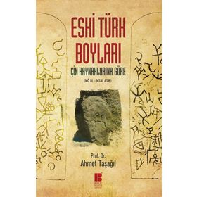Eski Türk Boyları - Ahmet Taşağıl
