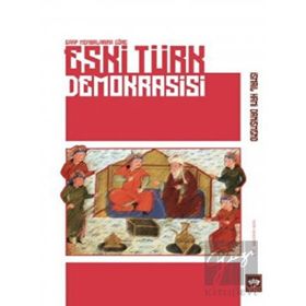Eski Türk Demokrasisi - İsmail Hami Danişmend