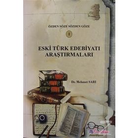 Eski Türk Edebiyatı Araştırmaları 1 - Mehmet Sarı