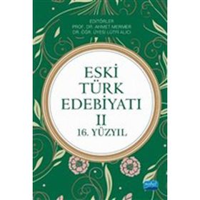 Eski Türk Edebiyatı II 16. Yüzyıl - Nobel Yayınevi