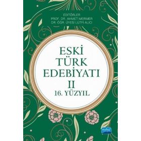 Eski Türk Edebiyatı II 16. Yüzyıl - Nobel Yayınevi