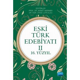 Eski Türk Edebiyatı II 16. Yüzyıl - Nobel Yayınevi