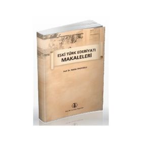 Eski Türk Edebiyatı Makaleleri - Hasibe Mazıoğlu