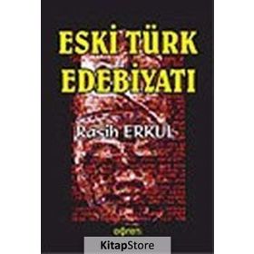 ESKI TÜRK EDEBİYATI - RASIH ERKUL