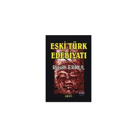 ESKI TÜRK EDEBİYATI - RASIH ERKUL