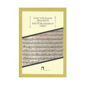 ESKI TÜRK EDEBİYATI TARIHI - AHMET ATILLA ŞENTÜRK;AHMET KARTAL
