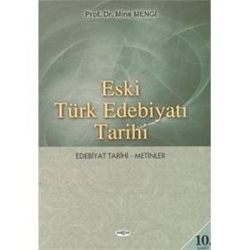 Eski Türk Edebiyatı Tarihi Metinleri - Ahmet Atilla Şentürk;Ahmet Kartal