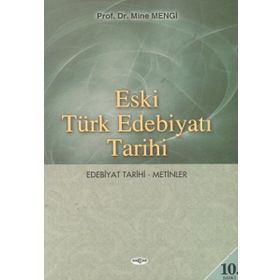 Eski Türk Edebiyatı Tarihi Metinleri - Ahmet Atilla Şentürk;Ahmet Kartal