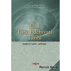 Eski Türk Edebiyatı Tarihi - Mine Mengi