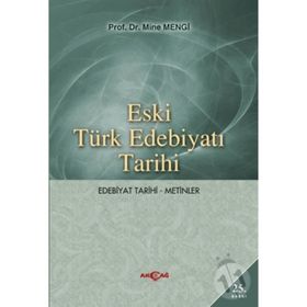 Eski Türk Edebiyatı Tarihi - Mine Mengi