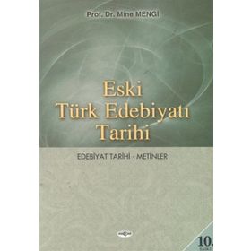 Eski Türk Edebiyatı Tarihi - Mine Mengi