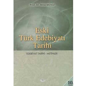 Eski Türk Edebiyatı Tarihi - Mine Mengi