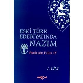 ESKI TÜRK EDEBİYATINDA NAZIM 1.CILT (1.HM) - FAHIR İZ