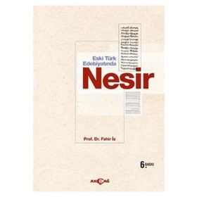 ESKI TÜRK EDEBİYATINDA NESIR - FAHIR İZ