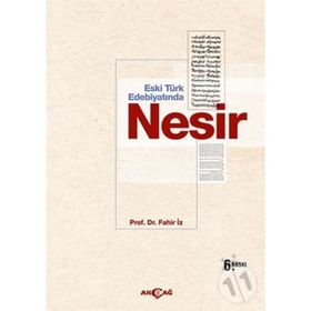 ESKI TÜRK EDEBİYATINDA NESIR - FAHIR İZ