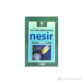 ESKI TÜRK EDEBİYATINDA NESIR - FAHIR İZ