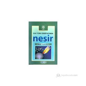 ESKI TÜRK EDEBİYATINDA NESIR - FAHIR İZ