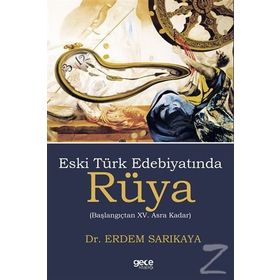 Eski Türk Edebiyatında Rüya - Erdem Sarıkaya