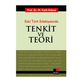 ESKI TÜRK EDEBİYATINDA TENKIT VE TEORI - M. FATIH KÖKSAL