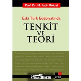 ESKI TÜRK EDEBİYATINDA TENKIT VE TEORI - M. FATIH KÖKSAL