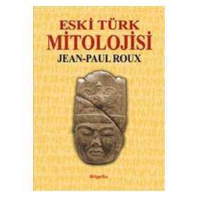 ESKI TÜRK MITOLOJISI - JEAN-PAUL ROUX