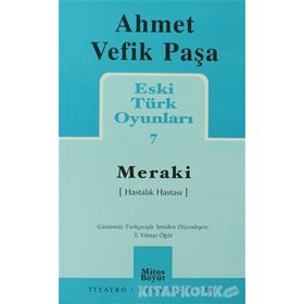 Eski Türk Oyunları 7 Meraki - Ahmet Vefik Paşa