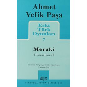 Eski Türk Oyunları 7 Meraki - Ahmet Vefik Paşa