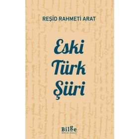 Eski Türk Şiiri Bilge Kültür Sanat Yayınları