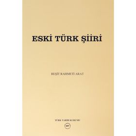 Eski Türk Şiiri - Reşit Rahmeti Arat