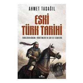 Eski Türk Tarihi Ahmet Taşağıl