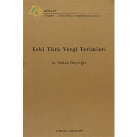 Eski Türk Vergi Terimleri - Melek Özyetgin