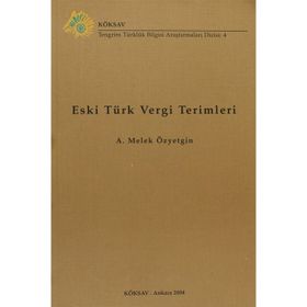 Eski Türk Vergi Terimleri - Melek Özyetgin