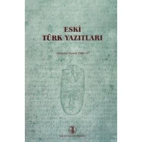 ESKI TÜRK YAZITLARI - HÜSEYİN NAMIK ORKUN