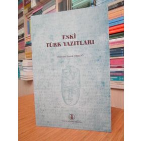 ESKI TÜRK YAZITLARI - HÜSEYİN NAMIK ORKUN