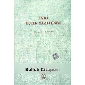 ESKI TÜRK YAZITLARI - HÜSEYİN NAMIK ORKUN