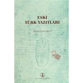 ESKI TÜRK YAZITLARI - HÜSEYİN NAMIK ORKUN