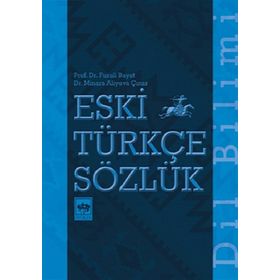 Eski Türkçe Sözlük - Fuzuli Bayat