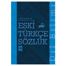 Eski Türkçe Sözlük - Fuzuli Bayat
