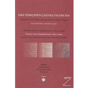Eski Türkçeden Çağdaş Uygurcaya - kollektif