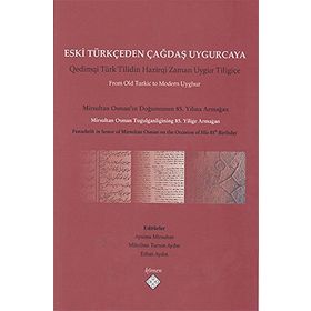 Eski Türkçeden Çağdaş Uygurcaya - kollektif
