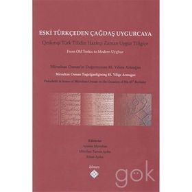 Eski Türkçeden Çağdaş Uygurcaya - kollektif