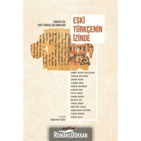 Eski Türkçenin İzinde - Hüseyin Yıldız