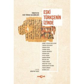Eski Türkçenin İzinde - Hüseyin Yıldız