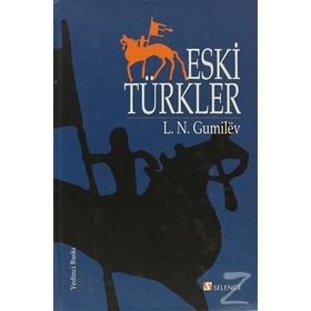 ESKI TÜRKLER - LEV NIKOLOYEVIÇ GUMILEV