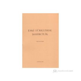 ESKI TÜRKLERDE ŞEHİRCİLİK - FARUK SÜMER