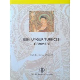 Eski Uygur Türkçesi Grameri - Kemal Eraslan