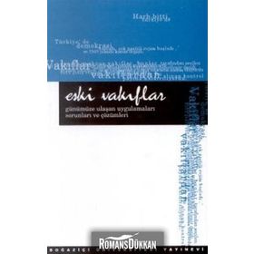 ESKI VAKIFLAR GÜNÜMÜZE ULAŞAN UYGULAMALARI SORUNLARI VE ÇÖZÜMLERİ SEMINERI 7-8 ARALIK 1999 - SUAT BALLAR