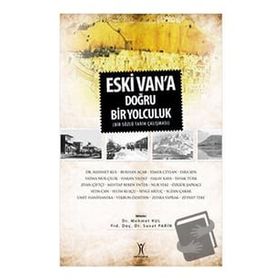 Eski Van'a Doğru Yolculuk - Yeniyüzyıl Yayınları