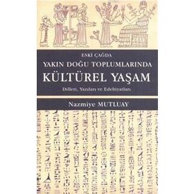 ESKI YAKIN DOĞU TOPLUMLARINDA ÇOCUK - NAMIYE MUTLUAY